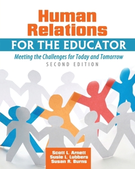 Paperback Human Relations for the Educator: Meeting the Challenges for Today and Tomorrow Book