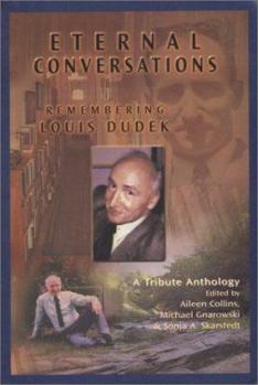 Paperback Eternal Conversations: Remembering Louis Dudek Book
