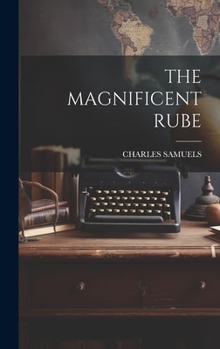 Hardcover The Magnificent Rube Book