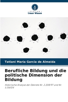 Berufliche Bildung und die politische Dimension der Bildung (German Edition)