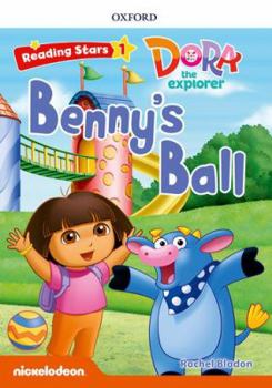 Dora the explorer: Dora Benny's Ball + audio Dora la Exploradora