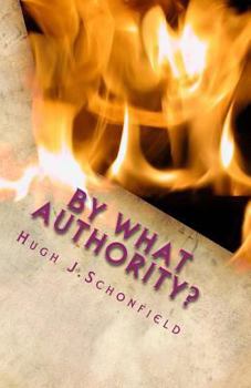Paperback By What Authority: The Question of Our TIme and the Answer Book