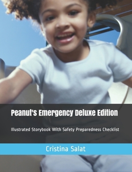 Paperback Peanut's Emergency Deluxe Edition: Illustrated Storybook With Safety Preparedness Checklist Book