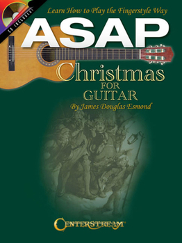 Paperback ASAP Christmas for Guitar: Learn How to Play the Fingerstyle Way [With CD (Audio)] Book