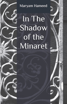 Paperback In The Shadow of the Minaret Book