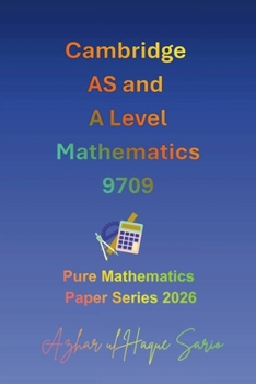 Cambridge AS and A Level Mathematics 9709: Pure Mathematics Paper Series 2026 (Cambridge A Level Courses)