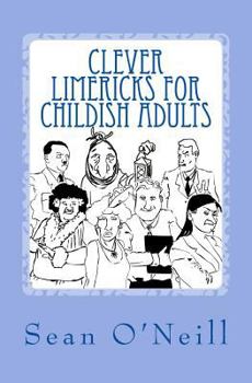 Paperback Clever Limericks for Childish Adults Book