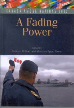 Paperback Canada Among Nations 2002: A Fading Power Volume 18 Book