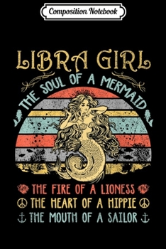 Composition Notebook: Libra Girl The Soul Of A Mermaid Vintage Birthday Gift  Journal/Notebook Blank Lined Ruled 6x9 100 Pages