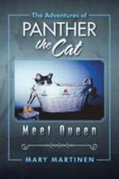 Paperback The Adventures of Panther the Cat: Meet Queen Book