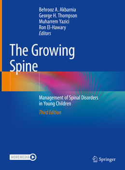 Hardcover The Growing Spine: Management of Spinal Disorders in Young Children Book