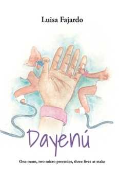 Paperback Dayenu: One mom, two micro preemies, three lives at stake Book