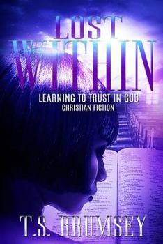 Paperback Lost Within - Learning to Trust in God Book