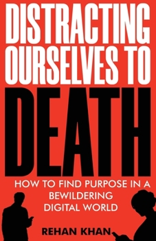 Paperback Distracting Ourselves to Death Book