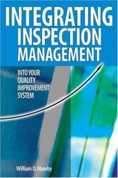 Paperback Integrating Inspection Management Into Your Quality Improvement System Book