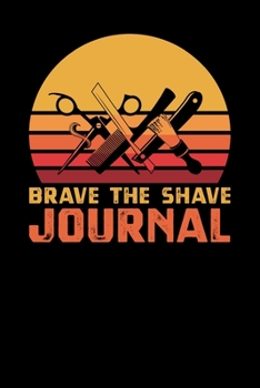 Paperback Brave The Shave Journal Book