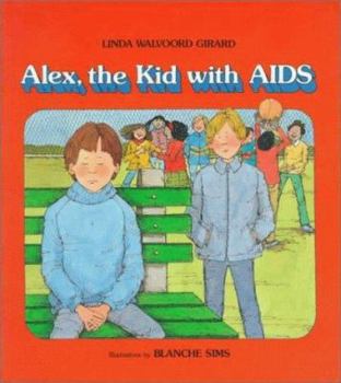 Paperback Alex, the Kid with AIDS Book