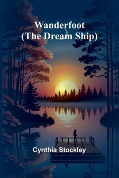 Paperback Wanderfoot (The Dream Ship) Book