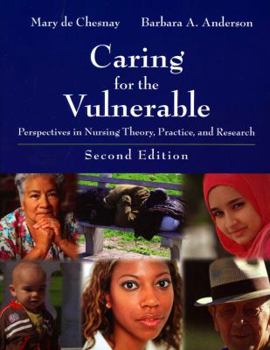 Paperback Caring for the Vulnerable: Perspectives in Nursing Theory, Practice, and Research: . Book