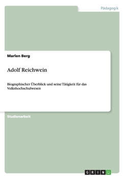 Paperback Adolf Reichwein: Biographischer Überblick und seine Tätigkeit für das Volkshochschulwesen [German] Book