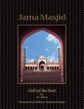 Hardcover Jama Masjid Call Of The Soul Book