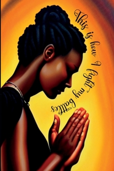 Paperback This is how I fight my battles journal Book