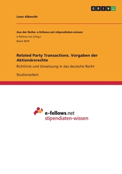 Paperback Related Party Transactions. Vorgaben der Aktionärsrechte: Richtlinie und Umsetzung in das deutsche Recht [German] Book