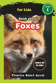 Charles and the Jungle: Book about foxes for Kids (Charles and the Jungle (spider book for kids))