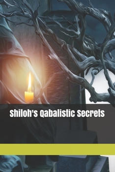 Paperback Shiloh's Qabalistic Secrets Book