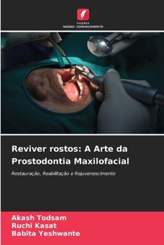 Paperback Reviver rostos: A Arte da Prostodontia Maxilofacial [Portuguese] Book