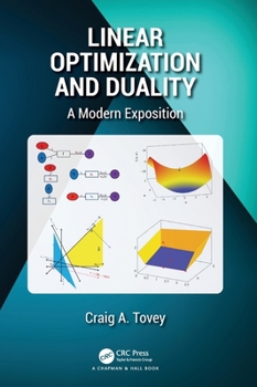 Hardcover Linear Optimization and Duality: A Modern Exposition Book