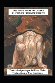 El Primer Libro de Urizen: The First Book of Urizen (LOS LIBROS MAS MISTERIOSOS DEL MUNDO) (Spanish Edition)