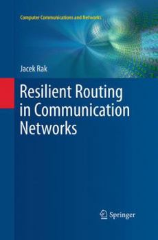 Paperback Resilient Routing in Communication Networks Book