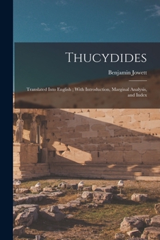 Paperback Thucydides: Translated Into English; With Introduction, Marginal Analysis, and Index Book