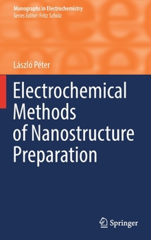 Hardcover Electrochemical Methods of Nanostructure Preparation Book