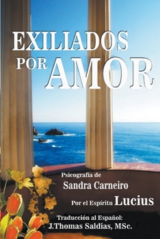 Paperback Exiliados por Amor [Spanish] Book