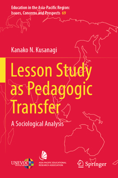 Paperback Lesson Study as Pedagogic Transfer: A Sociological Analysis Book