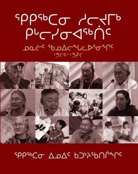 Paperback Qikiqtani Truth Commission (Inuktitut): Thematic Reports and Special Studies 1950-1975 [Inuktitut] Book