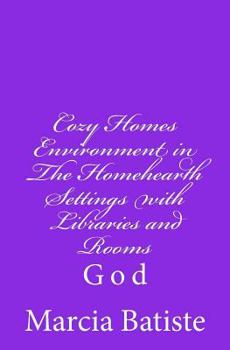 Paperback Cozy Homes Environment in The Homehearth Settings with Libraries and Rooms: God Book