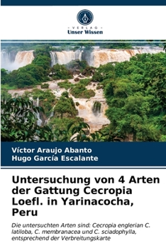 Paperback Untersuchung von 4 Arten der Gattung Cecropia Loefl. in Yarinacocha, Peru [German] Book