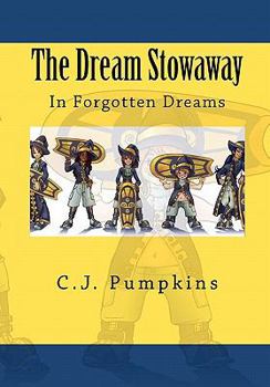 Paperback The Dream Stowaway: In Forgotten Dreams Book