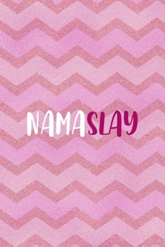 Paperback Namaslay: All Purpose 6x9 Blank Lined Notebook Journal Way Better Than A Card Trendy Unique Gift Pink Zigzag Slay Book