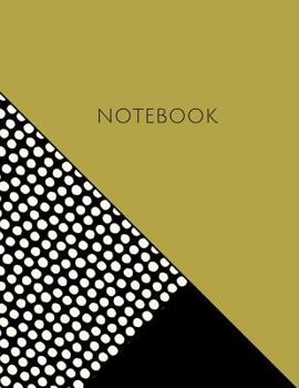 Notebook: Gold 8.5 x 11 Dot Grid