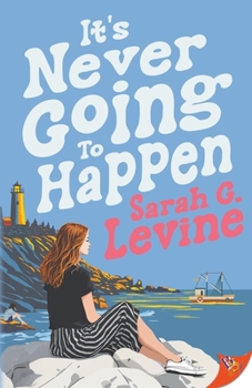 It's Never Going to Happen