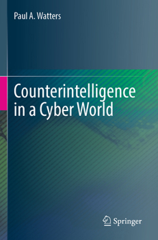 Paperback Counterintelligence in a Cyber World Book