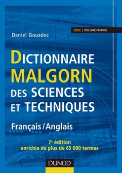 Paperback Dictionnaire Malgorn des sciences et techniques - 7ème édition - Français/Anglais: Français/Anglais [French] Book