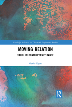 Paperback Moving Relation: Touch in Contemporary Dance Book