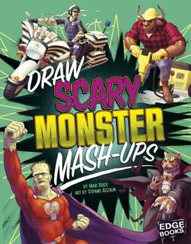 Draw Scary Monster Mash-Ups - Book  of the Drawing Mash-Ups