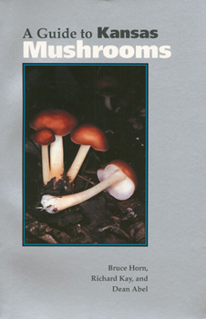 Paperback A Guide to Kansas Mushrooms Book