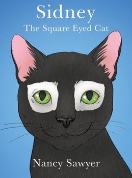 Hardcover Sidney: The Square Eyed Cat Book